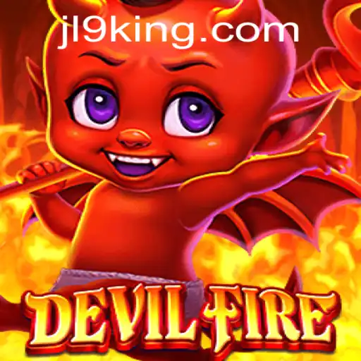 Unraveling the Exciting World of DevilFire and the Enigmatic JL9
