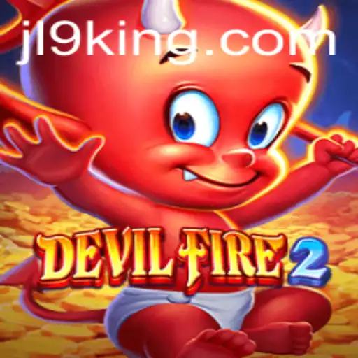 Exploring the World of DevilFire2 and the Enigma of JL9