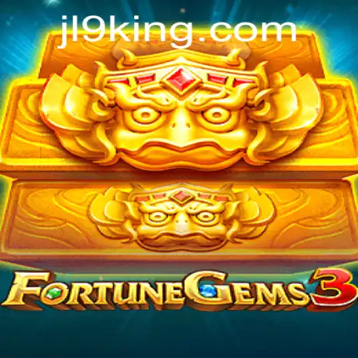 FortuneGems3: Discover the Thrills of JL9's Latest Gaming Innovation