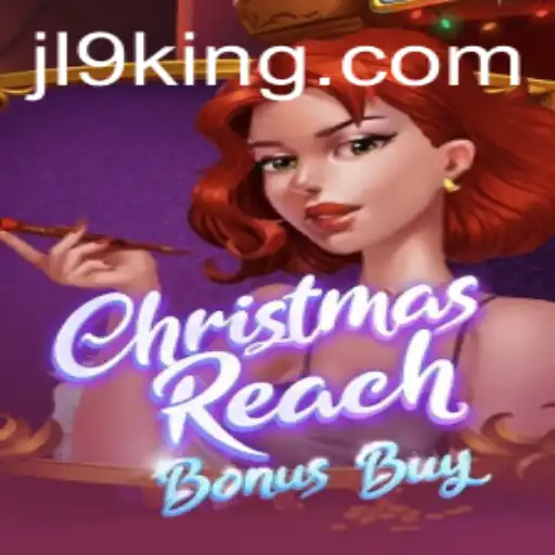 Exploring the Enchantment of ChristmasReachBonusBuy: JL9's Latest Gaming Sensation