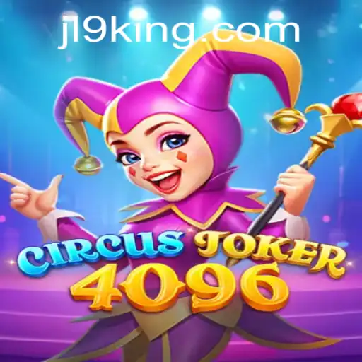 Discover the Thrilling World of CircusJoker4096 - The Game Revolutionizing Digital Entertainment