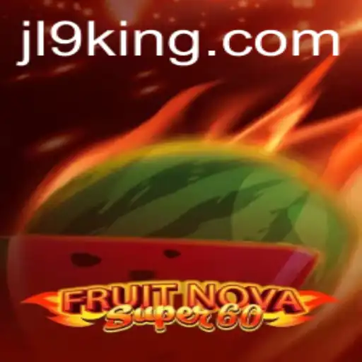 Exploring the Thrilling World of FruitNovaSuper60: A Comprehensive Guide